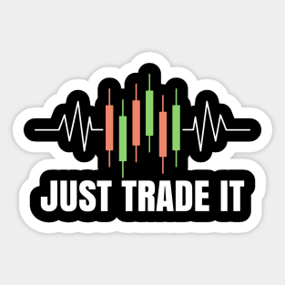 Just trade it Sticker